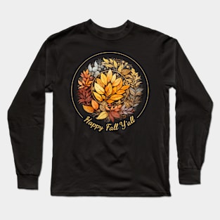 Happy Fall Y´all Long Sleeve T-Shirt